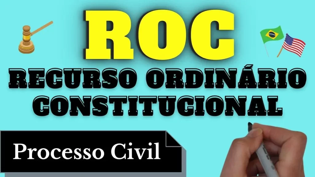 resumo de recurso ordinário constitucional (ROC) no processo civil