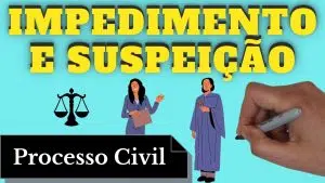 resumo de impedimento e suspeição (processo civil)